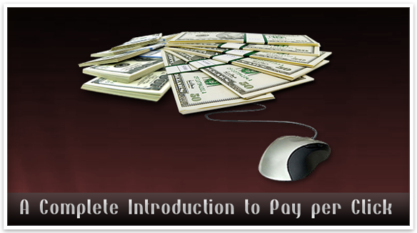 A Complete Introduction to Pay per Click (PPC): One of the Important Revenue Generators for Search Engines A Complete Introduction to Pay per Click (PPC): One of the Important Revenue Generators for Search Engines