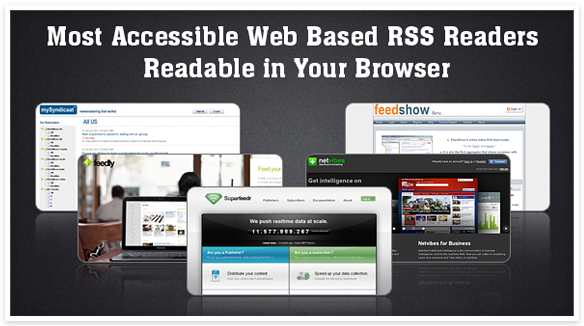 Most Accessible Web Based RSS Readers Readable in Your Browser