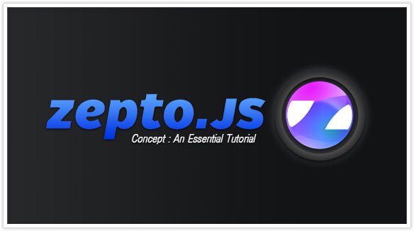 Zepto.js Concept: An Essential Tutorial