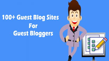 100+ Guest Blog Sites for Guest Bloggers