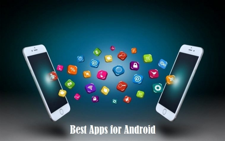 Best Apps for Android & iOS