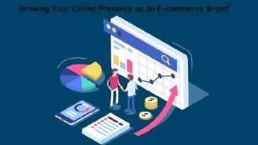 Growing Your Online Presence as an E-commerce Brand