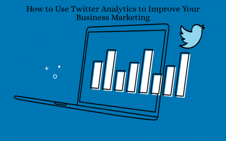 How to use twitter analytics to improve business marketing