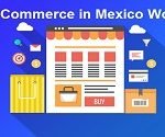 Is E-Commerce in Mexico Worth It
