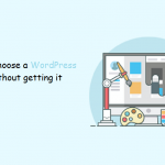 How to choose a WordPress theme without getting it wrong?