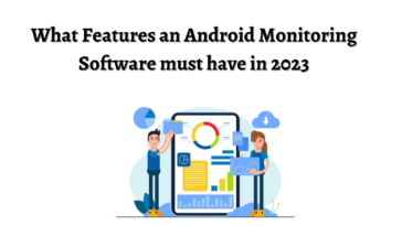 Features an Android Monitoring Software